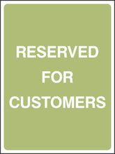 Reserved For Customers Sign